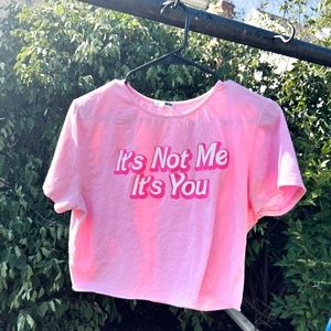 FashionNova "It's Not Me It's You" Cropped Tee